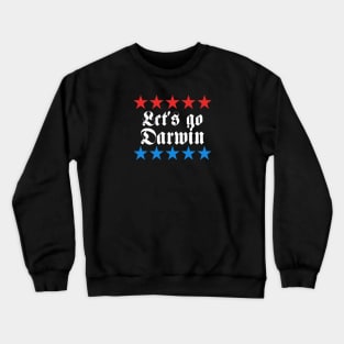 Let's Go Darwin Crewneck Sweatshirt